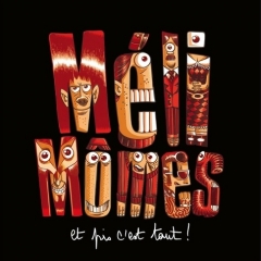 Méli Mômes - Et pis c’est tout .jpg