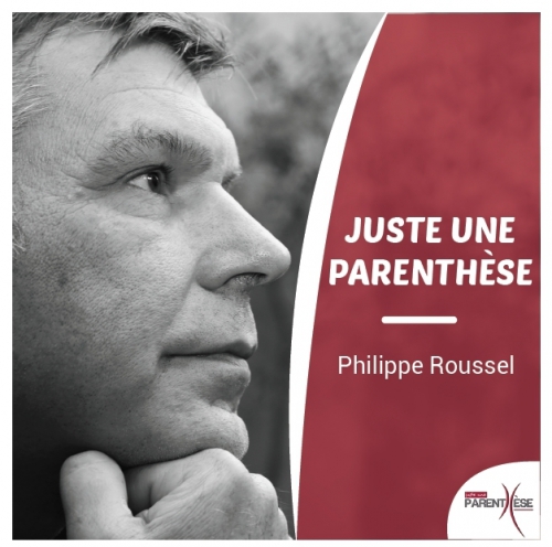 Philippe Roussel - juste une parenthèse.jpg