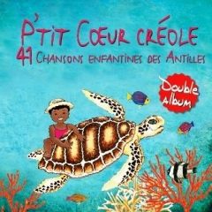 P-tit-coeur-creole-41-chansons-enfantines-des-antilles copie.jpg