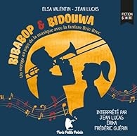 Elsa Valentin - Bibabop & Bidouwa - un voyage au pays de la musique avec la fanfare Bric-Broc.jpg