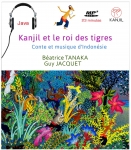 Béatrice Tanaka - Kanjil & le roi des tigres.jpg