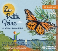 Carole Tolila, Suaëna Airault et Thomas Cheysson - La Petite Reine - un voyage écologique - y a-t-il un papillon pour sauver la nature .jpg