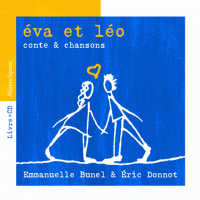 Emmanuelle Bunel & Eric Donnot - Eva et Léo - conte & chansons.gif