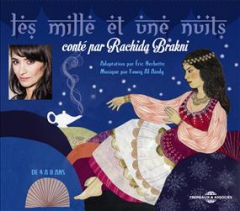 Les mille et une nuits-traduit de l'arabe par Antoine Galland, raconté par Rachida Brakni.jpg