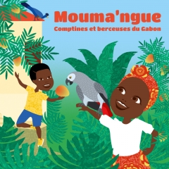 Tita Nzebi - Mouma’ngue, comptines et berceuses du Gabon.jpg
