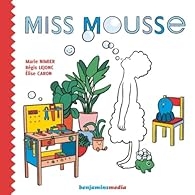 Marie Nimier - Miss Mousse.jpg