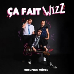 Mots pour mômes - Ça fait wizz.jpg
