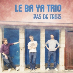 Ba Ya trio - Pas de trois.jpg