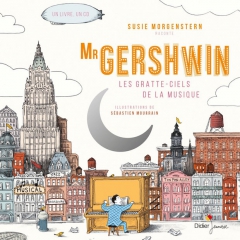 Susie Morgenstern - Mr. Gershwin - les gratte-ciel de la musique.jpg