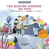 Patrick Lacoursière - Les quatre saisons du pipa.jpg
