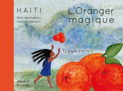 Mimi Barthélémy - L'oranger magique Ti pye zoranj.jpg