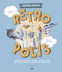 Weepers circus Rétropolis Gallimard jeunesse musique .jpg